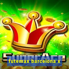 futemax barcelona x